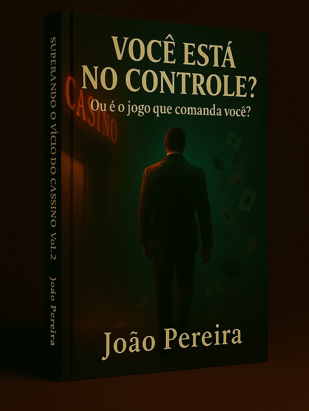 Superando o Vício do Cassino — Vol.1